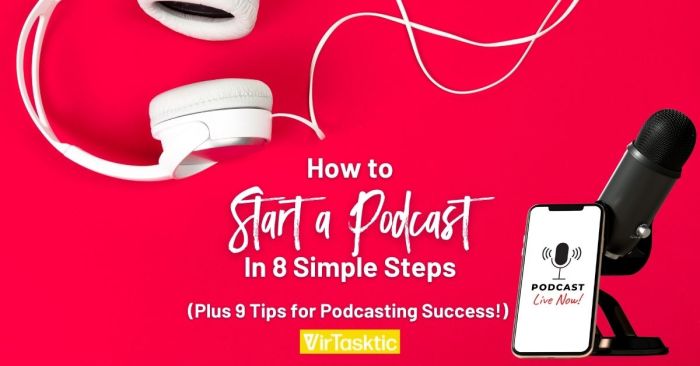 How to Start a Podcast in 5 Simple Steps