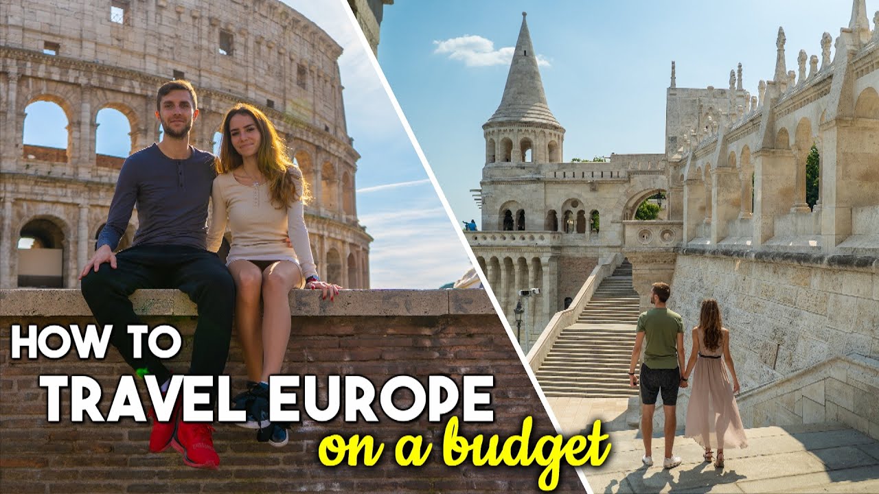 How to Travel Europe for 2 Weeks on a Budget of ,000