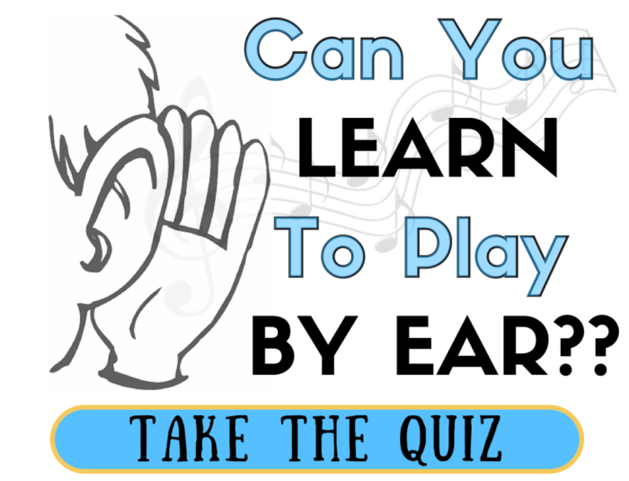 How to Play by Ear: 7 Techniques for Developing Your Ear